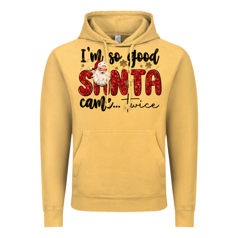 I M So Good Santa Came Twice Vintage Hoodie by MaliasSmallBusiness | Teevron