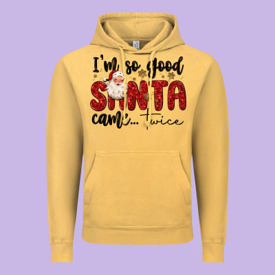 I M So Good Santa Came Twice Vintage Hoodie Designed By Maliassmallbusiness