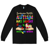 Black someone with autism has taught me love needs no wo Long Sleeve Tee - Artiststas