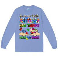 Colony Blue someone with autism has taught me love needs no wo Long Sleeve Tee - Artiststas