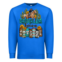 True Royal shoulda been a cowgirl Premium Sweatshirt - OliviaCreatesArt