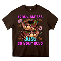 Chocolate Brown donut stress just do your best Heavy Core Tee - AdoDesignShop