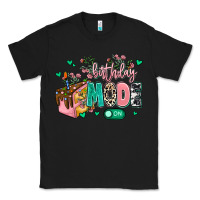 Black birthday mode on Classic Tee - MaliasSmallBusiness