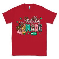 Red birthday mode on Classic Tee - MaliasSmallBusiness