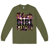 Army Green black girl magic Long Sleeve Tee - Artiststas