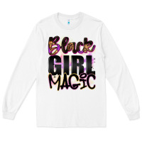White black girl magic Long Sleeve Tee - Artiststas