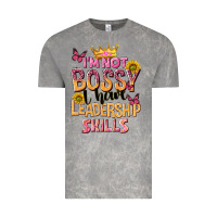 Cloud Rock im not bossy i just have leadership skills Vintage Tee - NancyCooperArtShop