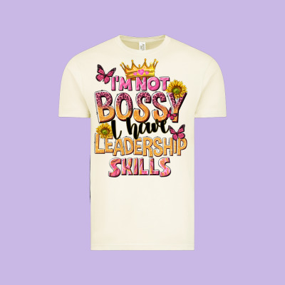Im Not Bossy I Just Have Leadership Skills Vintage Tee Designed By Nancycooperartshop