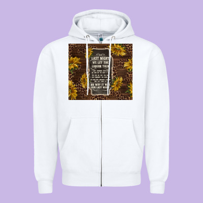 We Let The Liquor Talk With Sunflowers Zipper Hoodie Designed By Tumblerdesignbyshophia