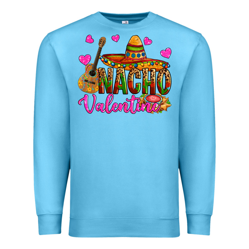 Nacho Valentine Premium Sweatshirt by OliviaCreatesArt | Teevron