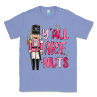 Colony Blue yall are nuts Classic Tee - MaliasSmallBusiness