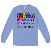 Colony Blue i'm a hot mess always stressed and proudly autism Long Sleeve Tee - Artiststas