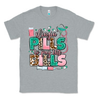 Heather Grey slingin' pills to pay the bills Classic Tee - MaliasSmallBusiness