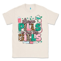 Natural slingin' pills to pay the bills Classic Tee - MaliasSmallBusiness