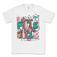 White slingin' pills to pay the bills Classic Tee - MaliasSmallBusiness