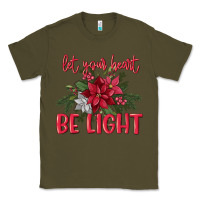 Army Green Let your heart be light Classic Tee - MaliasSmallBusiness