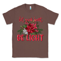 Chestnut Let your heart be light Classic Tee - MaliasSmallBusiness