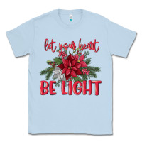 Dusty Blue Let your heart be light Classic Tee - MaliasSmallBusiness