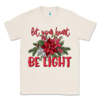Natural Let your heart be light Classic Tee - MaliasSmallBusiness