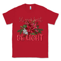 Red Let your heart be light Classic Tee - MaliasSmallBusiness