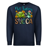 Navy not today succa Premium Sweatshirt - OliviaCreatesArt