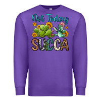 Purple not today succa Premium Sweatshirt - OliviaCreatesArt
