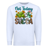 White not today succa Premium Sweatshirt - OliviaCreatesArt