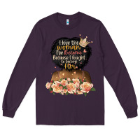 Plum i love the woman l've become black girl Long Sleeve Tee - Artiststas