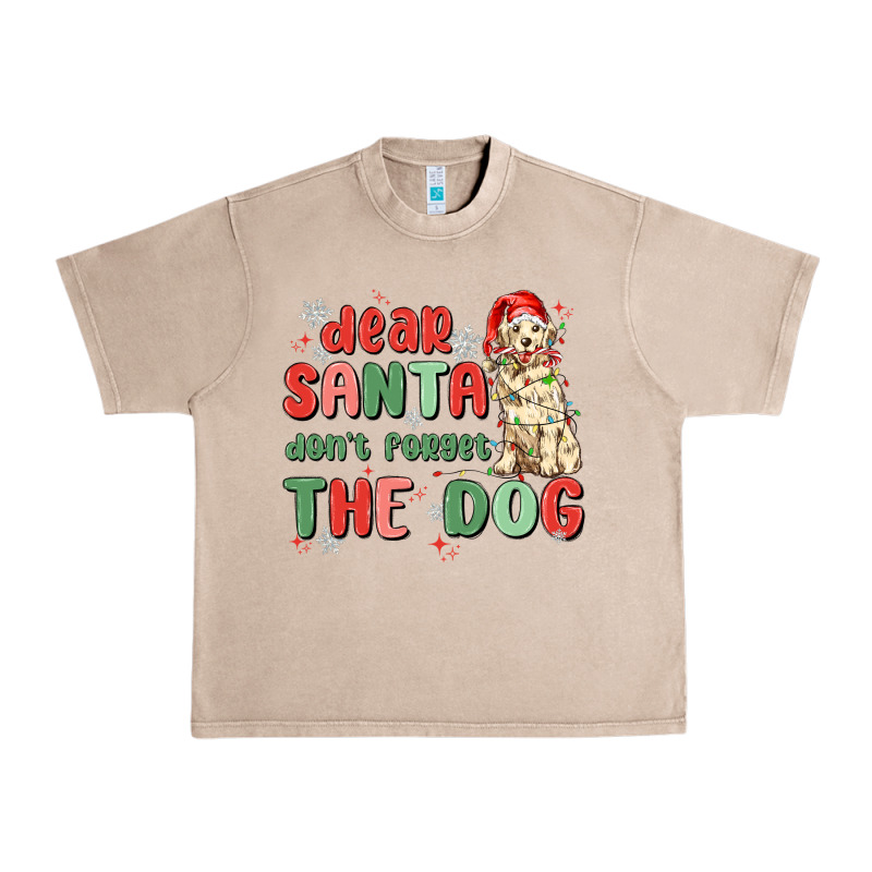 Dear Santa Dont Forget The Dog Urban Heavy Tee by MaliasSmallBusiness | Teevron
