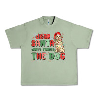 Oil Green dear santa dont forget the dog Urban Heavy Tee - MaliasSmallBusiness