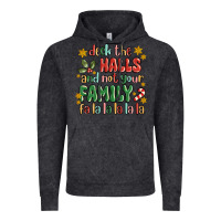 Vintage Black deck the halls and not your family fa la la la laa Vintage Hoodie - MaliasSmallBusiness