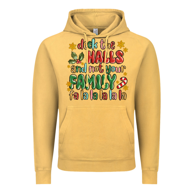 Deck The Halls And Not Your Family Fa La La La Laa Vintage Hoodie by MaliasSmallBusiness | Teevron