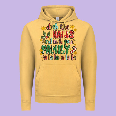 Deck The Halls And Not Your Family Fa La La La Laa Vintage Hoodie Designed By Maliassmallbusiness