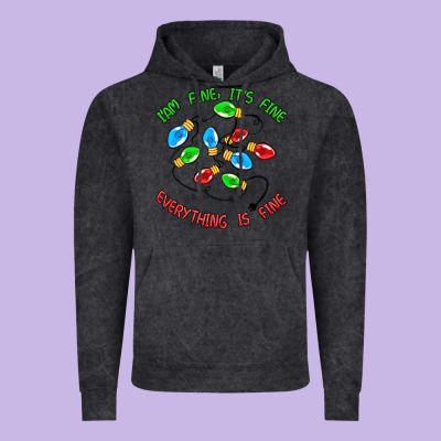 I'm Fine It's Fine Everything Is Fine Vintage Hoodie Designed By Maliassmallbusiness