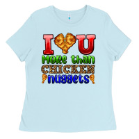 Baby Blue i love you more than chicken nuggets Ladies Tee - AdoDesignShop