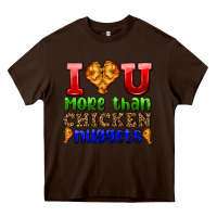 Chocolate Brown i love you more than chicken nuggets Heavy Core Tee - AdoDesignShop