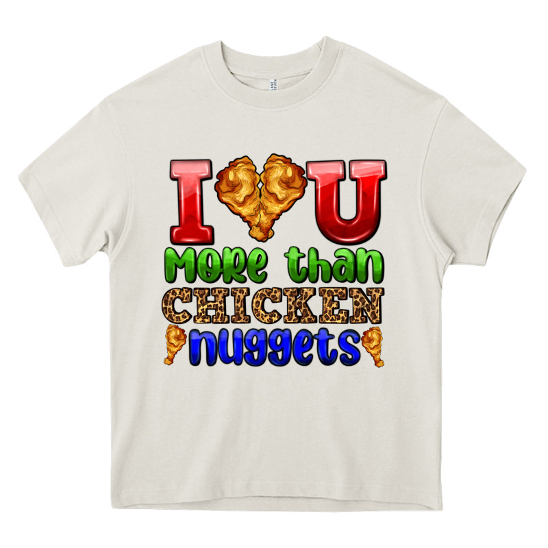 I Love You More Than Chicken Nuggets Heavy Core Tee by AdoDesignShop | Teevron