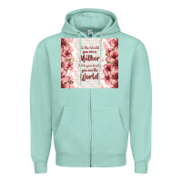 Seafoam to the world you are a mother but to your family y Zipper Hoodie - TumblerDesignByShophia