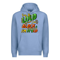 Colony Blue Say it loud i'm black and i'm proud Premium Hoodie - HowdyJamesFarm