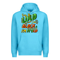 Ocean Blue Say it loud i'm black and i'm proud Premium Hoodie - HowdyJamesFarm