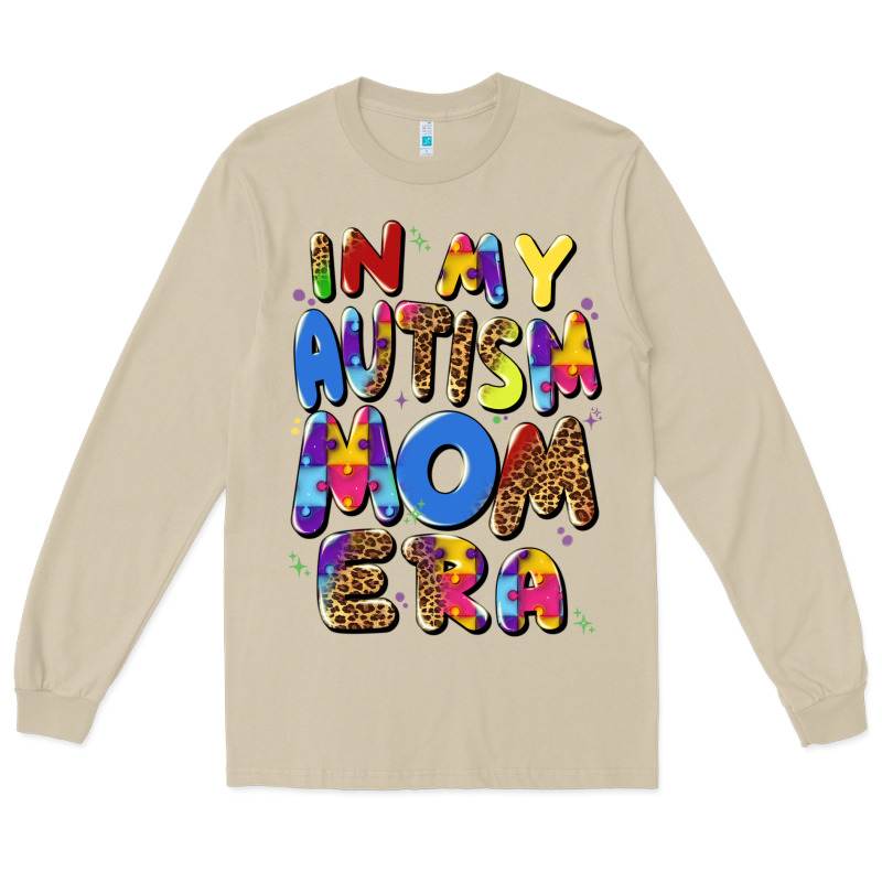 In My Autism Mom Era Long Sleeve Tee by Artiststas | Teevron