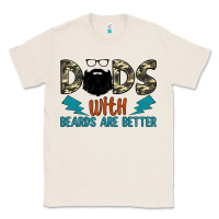 Natural dads with beards are better Classic Tee - JahusDesignShop