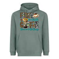 Sage first we drink coffee then we do the things Heavyweight Hoodie - OliviaCreatesArt