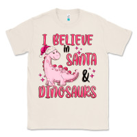 Natural i believe in santa & dinosaurs pink Classic Tee - MaliasSmallBusiness