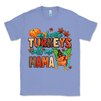 Colony Blue my favorite call me mama Classic Tee - MaliasSmallBusiness