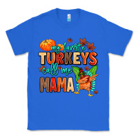True Royal my favorite call me mama Classic Tee - MaliasSmallBusiness