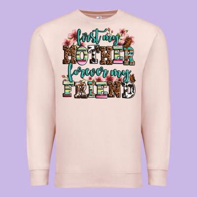 First My Mother Forever My Friend Premium Sweatshirt Designed By Oliviacreatesart