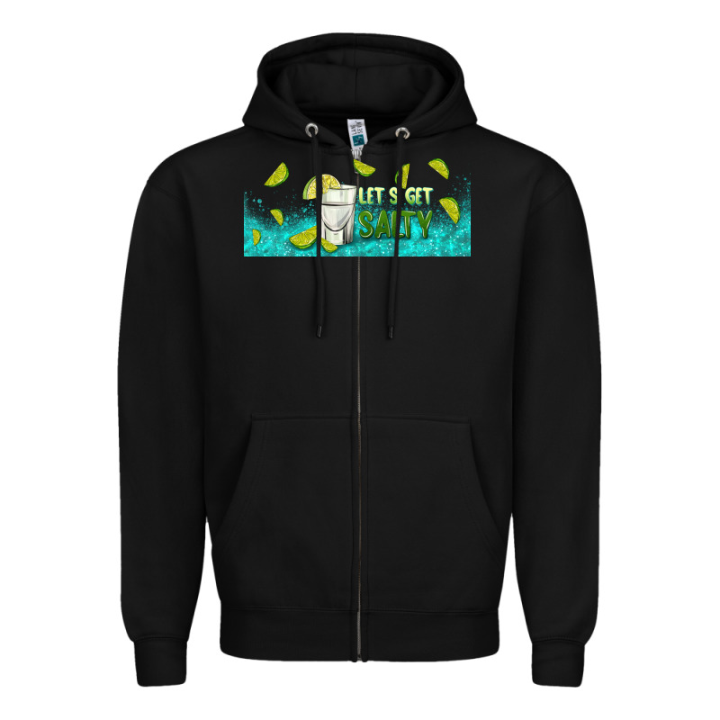 Let's Get Salty With Lime Zipper Hoodie by TumblerDesignByShophia | Teevron