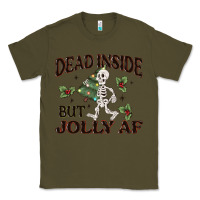 Army Green dead inside but jolly af Classic Tee - MaliasSmallBusiness