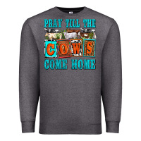 Charcoal Heather pray till the cows come home olivia Premium Sweatshirt - OliviaCreatesArt
